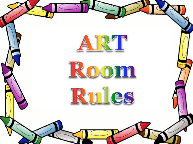 Art Room Rules Art Room Rules